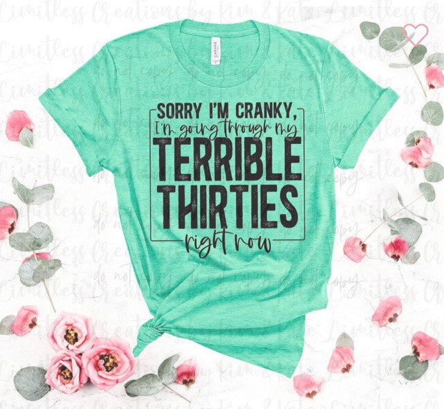 TERRIBLE THIRTIES SHIRT