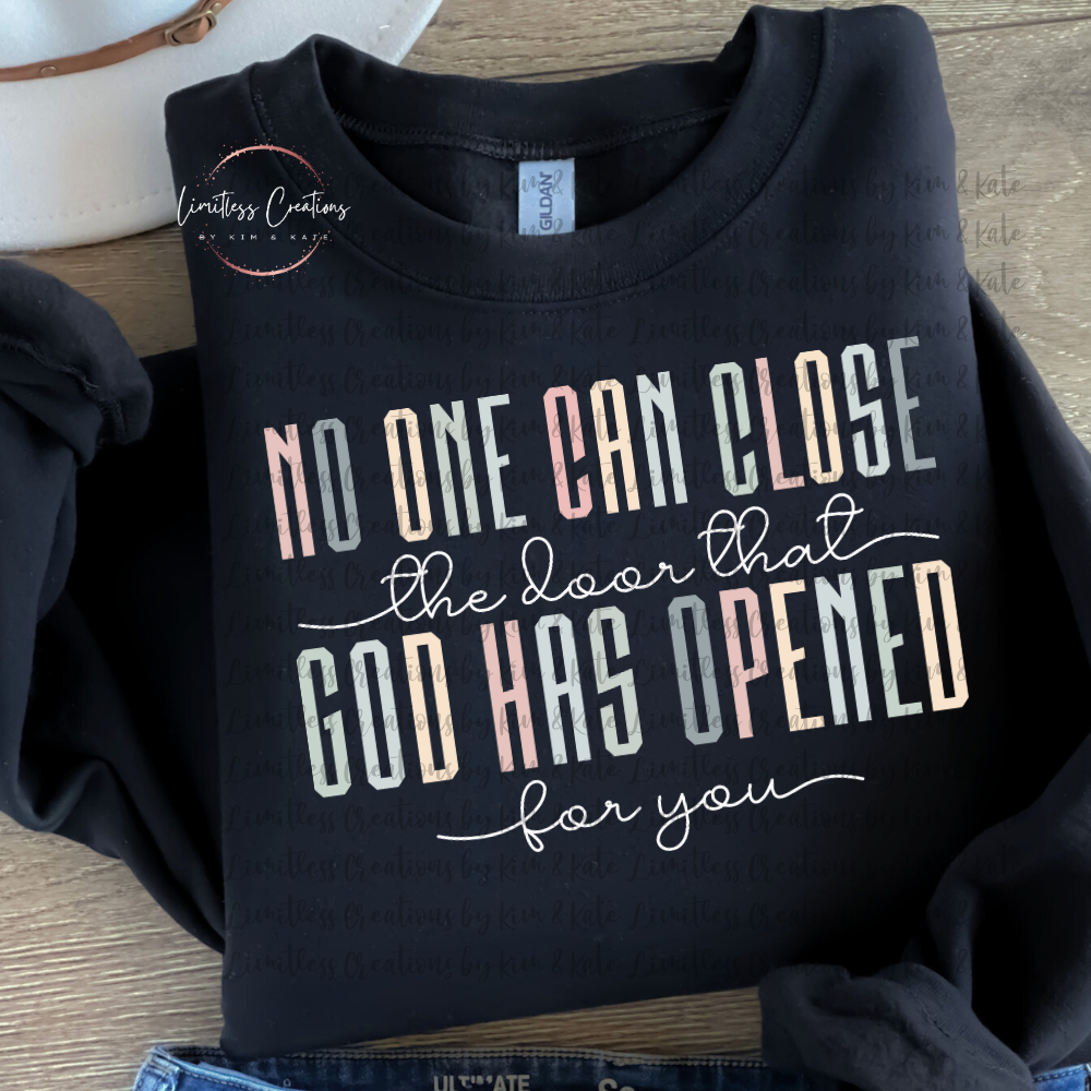 No One Can Close The Door That God Opened Shirt