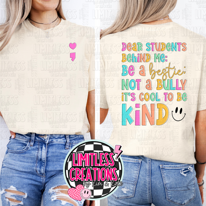 Dear Students behind me shirt 2 Versions to choose from