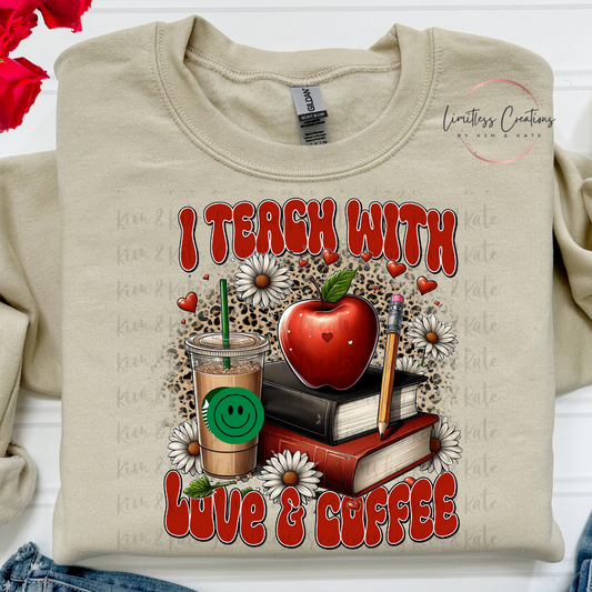 Teach with love and coffee Shirt