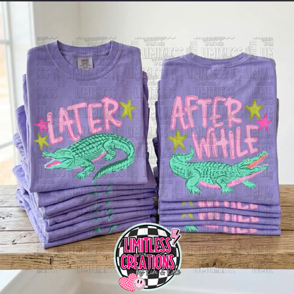 🐊 Later Gator, After Awhile Graphic Tee | Front & Back Shirt | Trendy Southern Style Tee