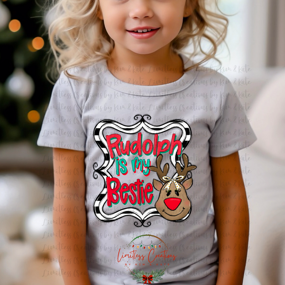 Rudolph is my bestie boy/girl shirt