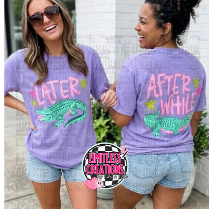 🐊 Later Gator, After Awhile Graphic Tee | Front & Back Shirt | Trendy Southern Style Tee