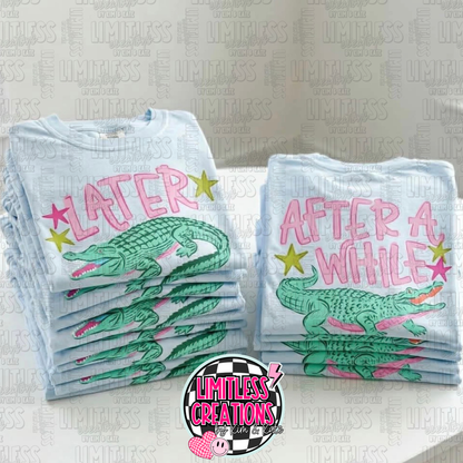 🐊 Later Gator, After Awhile Graphic Tee | Front & Back Shirt | Trendy Southern Style Tee
