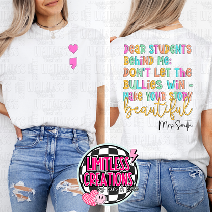 Dear Students behind me shirt 2 Versions to choose from