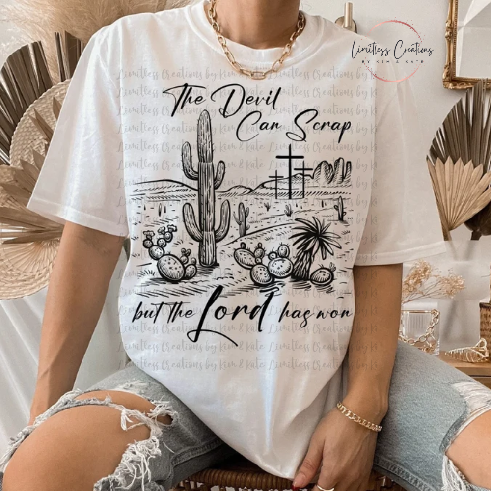 The Devil can scrap, but the Lord has won  Shirt