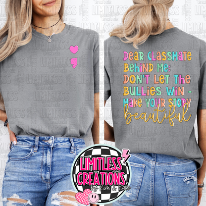 Dear Classmate behind me shirt 2 Versions to choose from