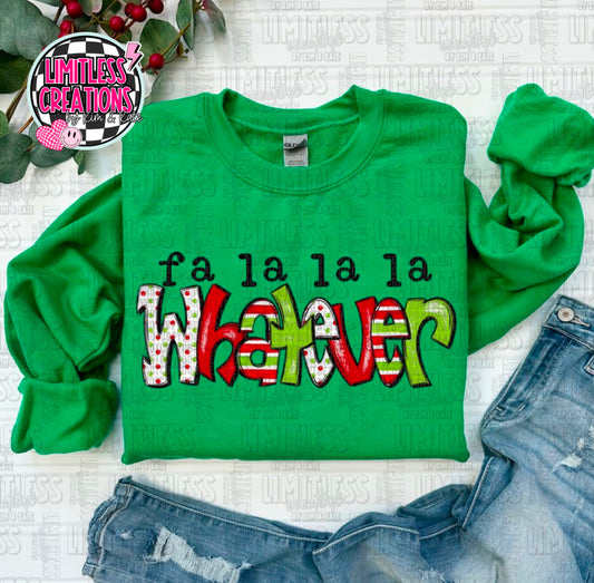Falalala Whatever Christmas shirt