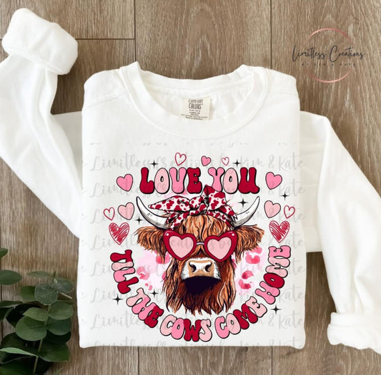 Love you till the cows come home shirt