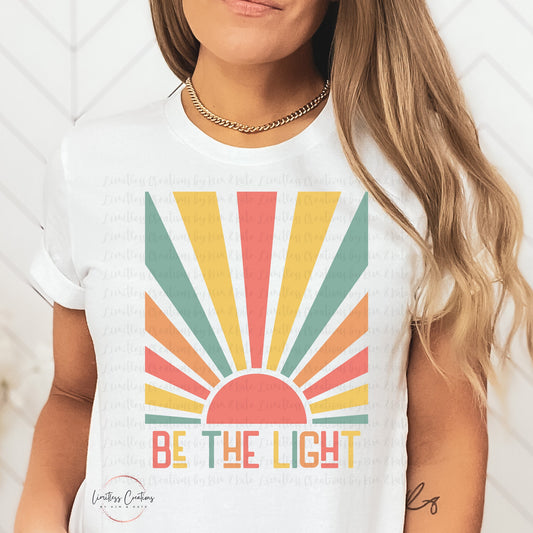 BE THE LIGHT SUNSHINE RETRO SHIRT