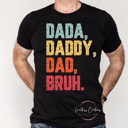 DADA DADDY DAD BRUH SHIRT