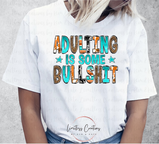 Adulting is Bullshit Western/Cow Print Shirt